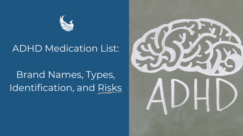 adhd medication list, names, types, risk, misuse and other things to know
