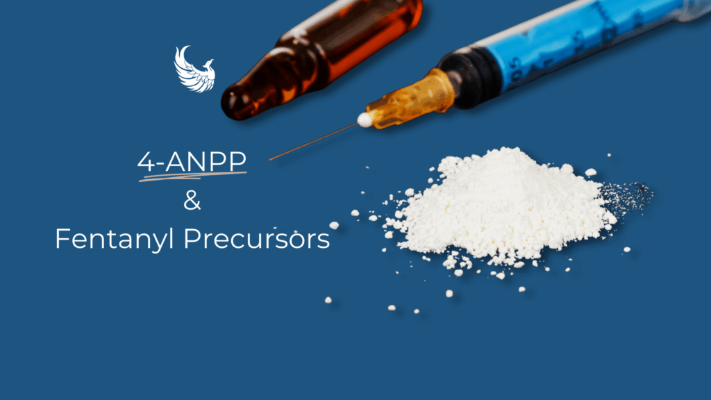 4-ANPP & Other Fentanyl Precursors