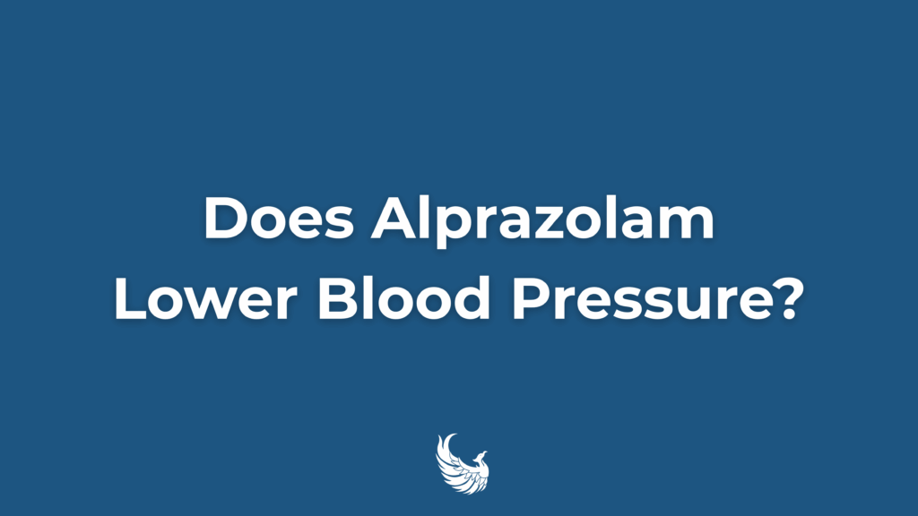 alprazolam (xanax), lower blood pressure, and sleep improvement facts