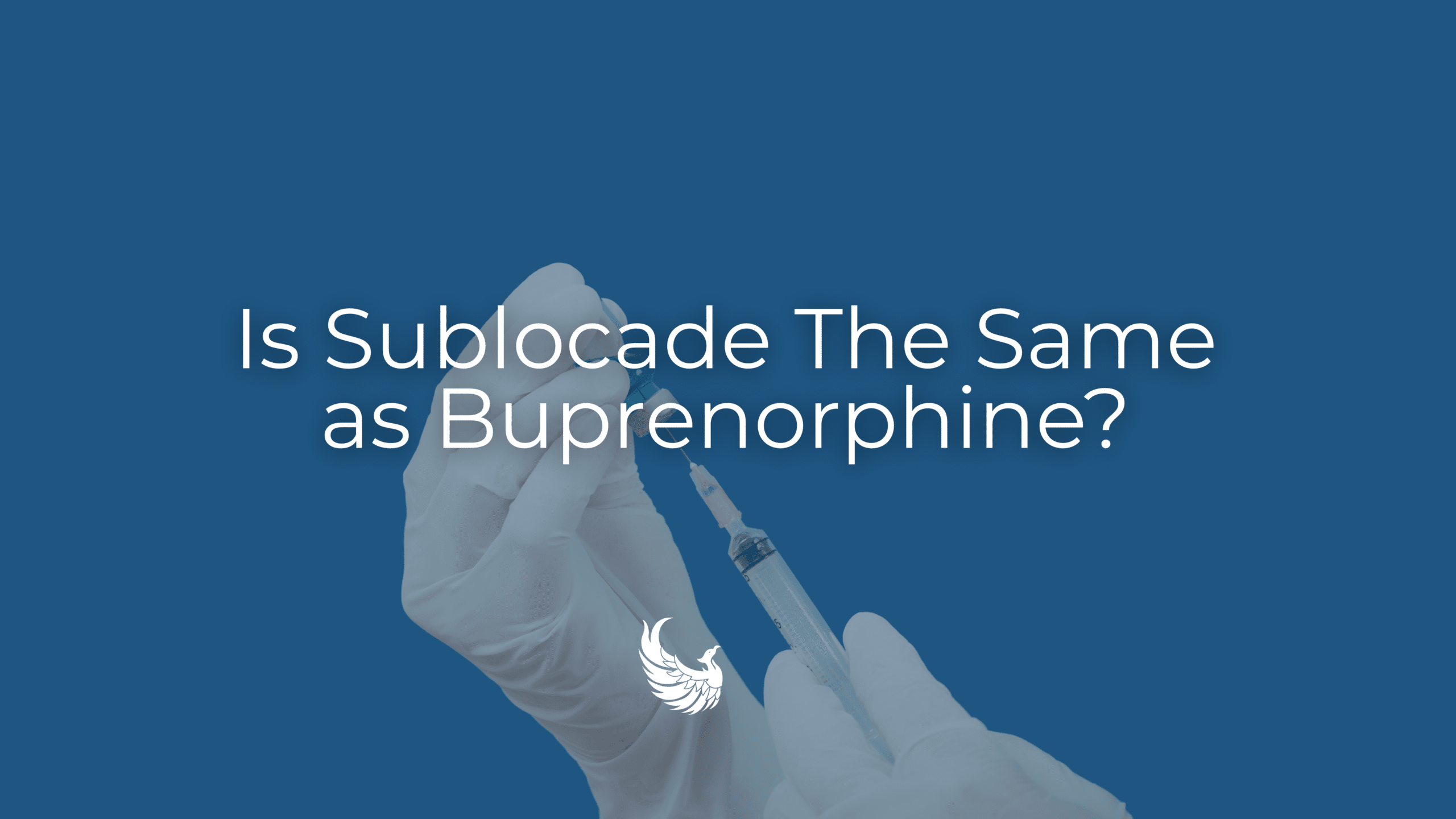 Is Sublocade the Same as Buprenorphine?